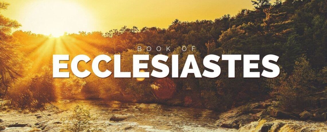 2023 Spring Sunday Bible Study – Ecclesiastes